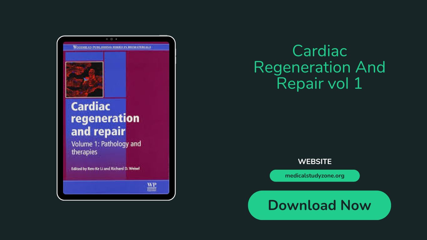 Cardiac Regeneration And Repair Volume:1