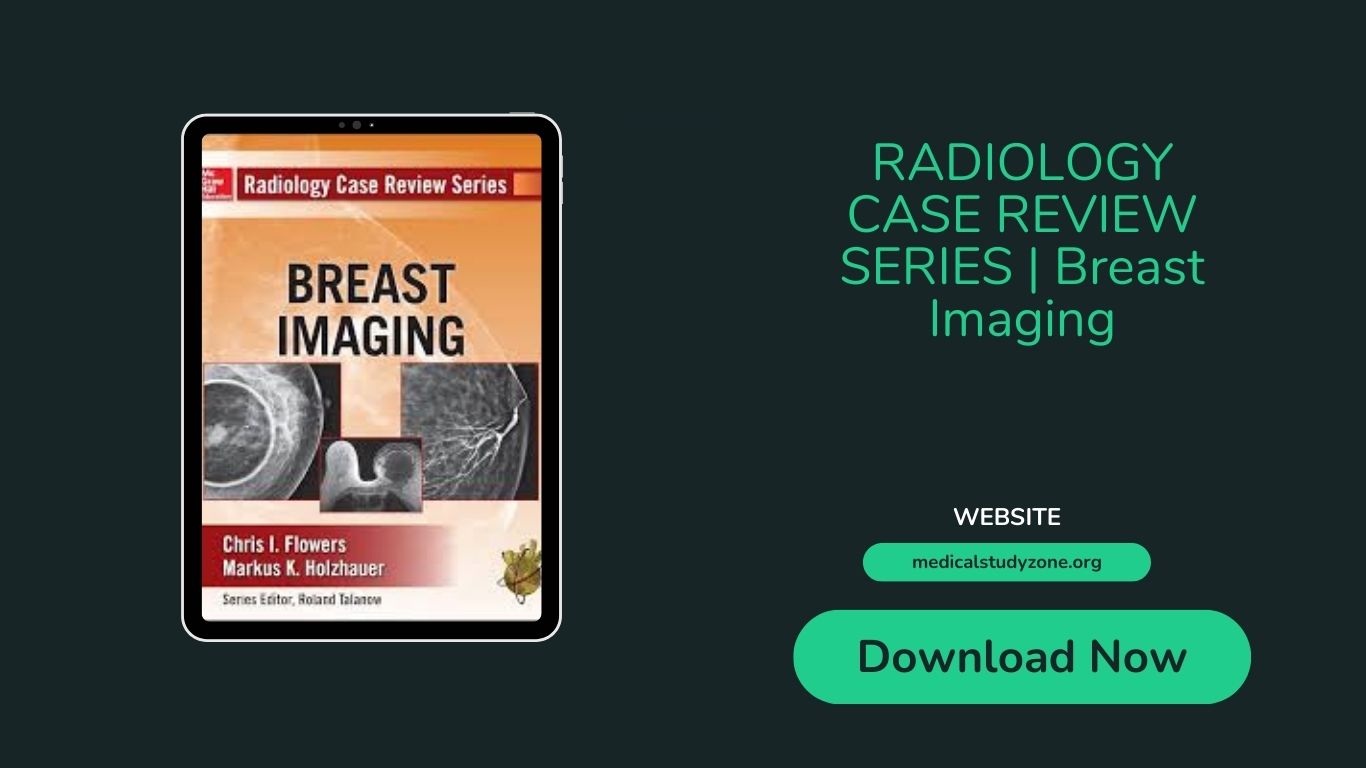Radiology Case Review Series Breast Imaging