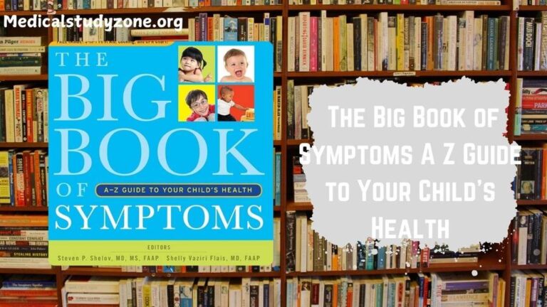 The Big Book of Symptoms A Z Guide to Your Child’s Health