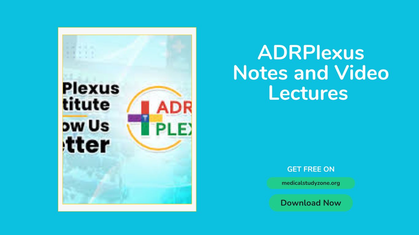 ADRPlexus Notes and Video Lectures