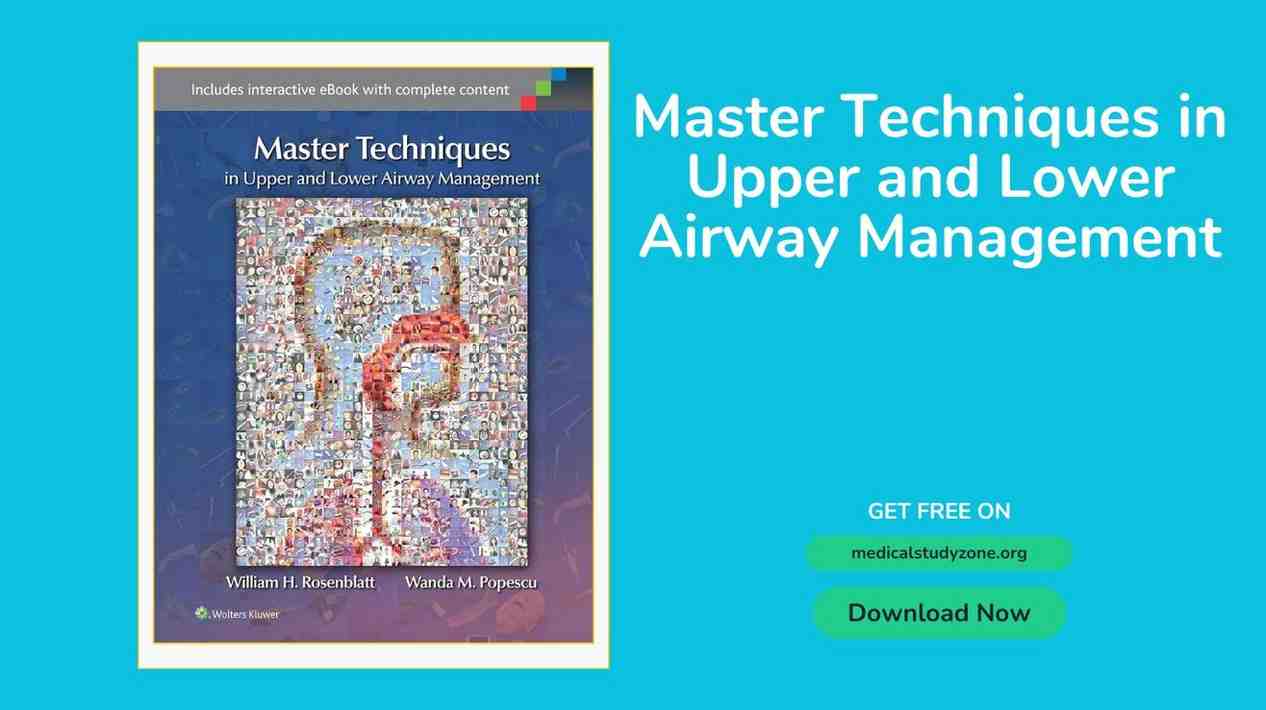 Master Techniques in Upper and Lower Airway Management pdf