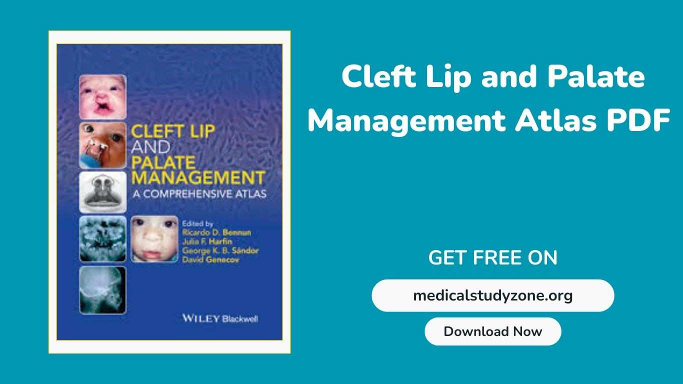 Cleft Lip and Palate Management Atlas