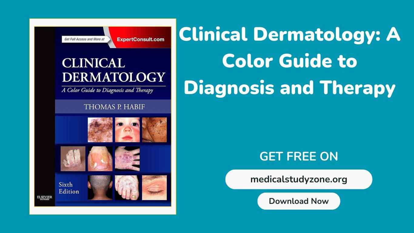 Clinical Dermatology A Color Guide to Diagnosis and Therapy