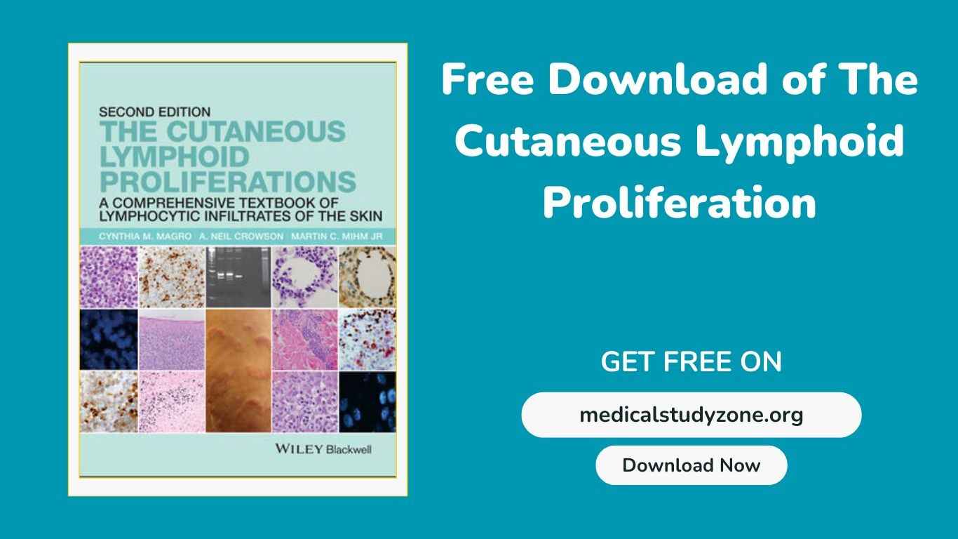 Free Download of The Cutaneous Lymphoid Proliferations A Comprehensive Textbook of Lymphocytic Infiltrates of the Skin (2nd Edition) PDF