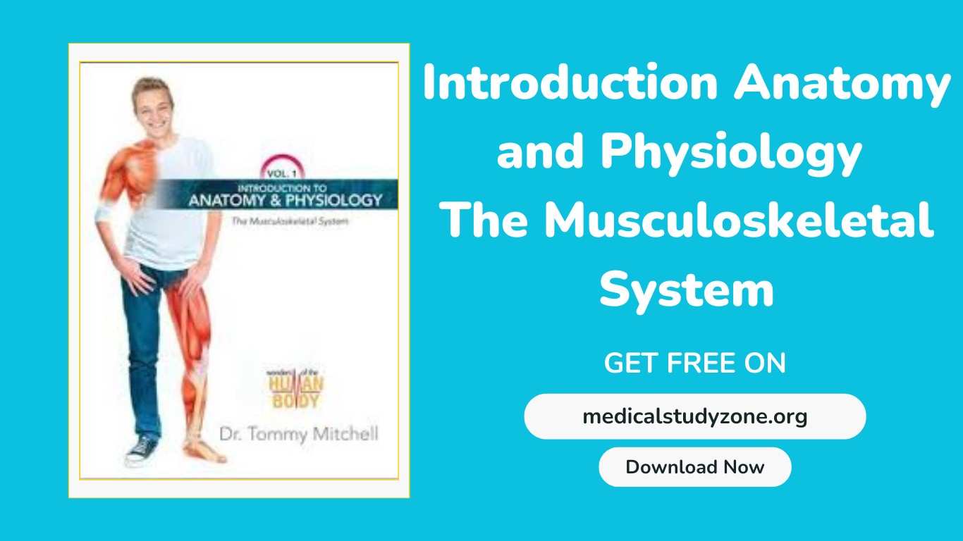 Introduction To Anatomy And Physiology The Musculoskeletal System PDF