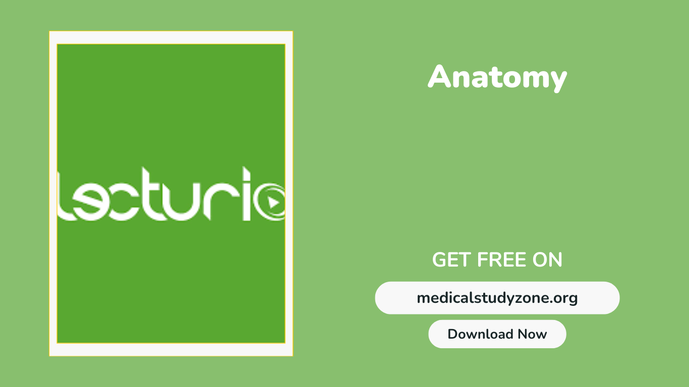 Lecturio Anatomy Video Lectures