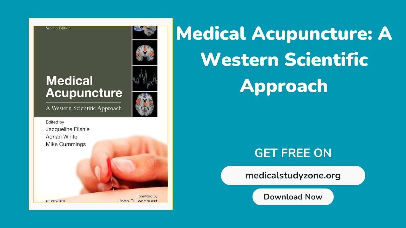 Medical Acupuncture A Western Scientific Approach