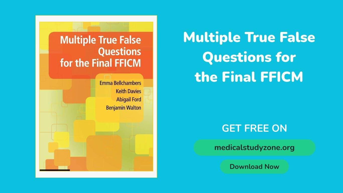 Multiple True False Questions for FFICM Final pdf download