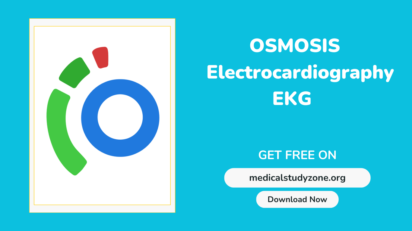 Osmosis Electrocardiography EKG Videos