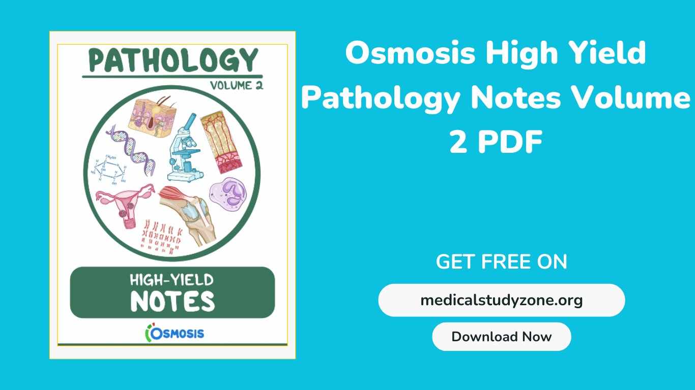 Osmosis High Yield Pathology Notes Volume 2 PDF