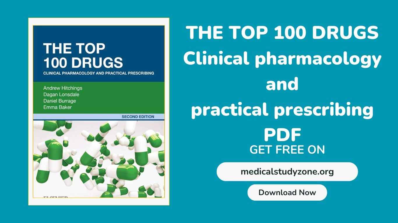 The Top 100 Drugs: Clinical Pharmacology and Practical Prescribing pdf