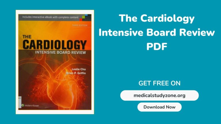 The Cardiology Intensive Board Review pdf