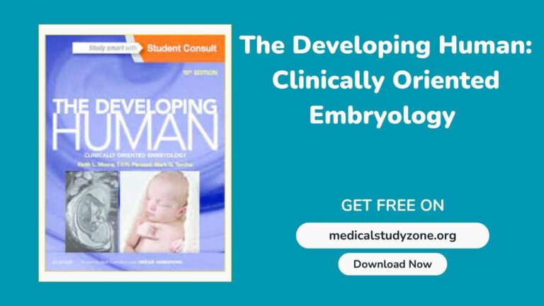 The Developing Human Clinically Oriented Embryology PDF Free Download