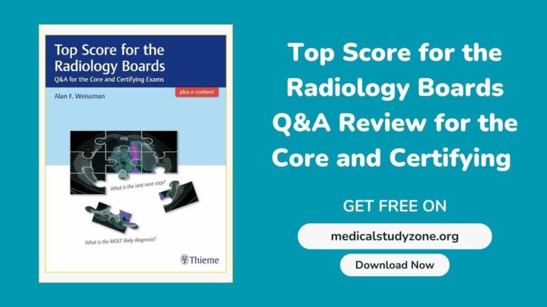 Top Score for the Radiology Boards Q&A Review for the Core and Certifying Exams PDF
