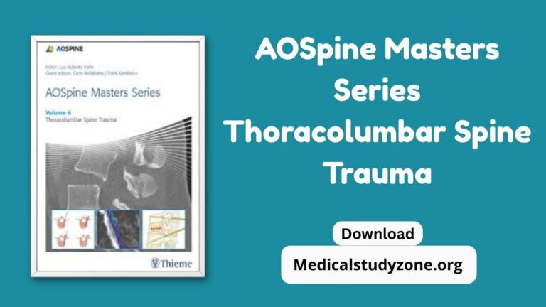 AOSpine Masters Series Thoracolumbar Spine Trauma PDF Free