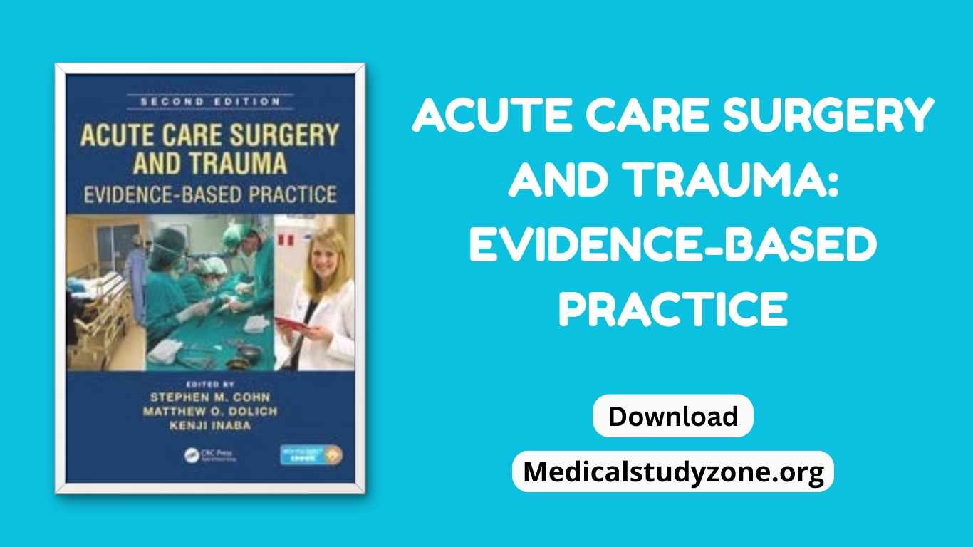 Acute Care Surgery and Trauma Evidence-Based Practice