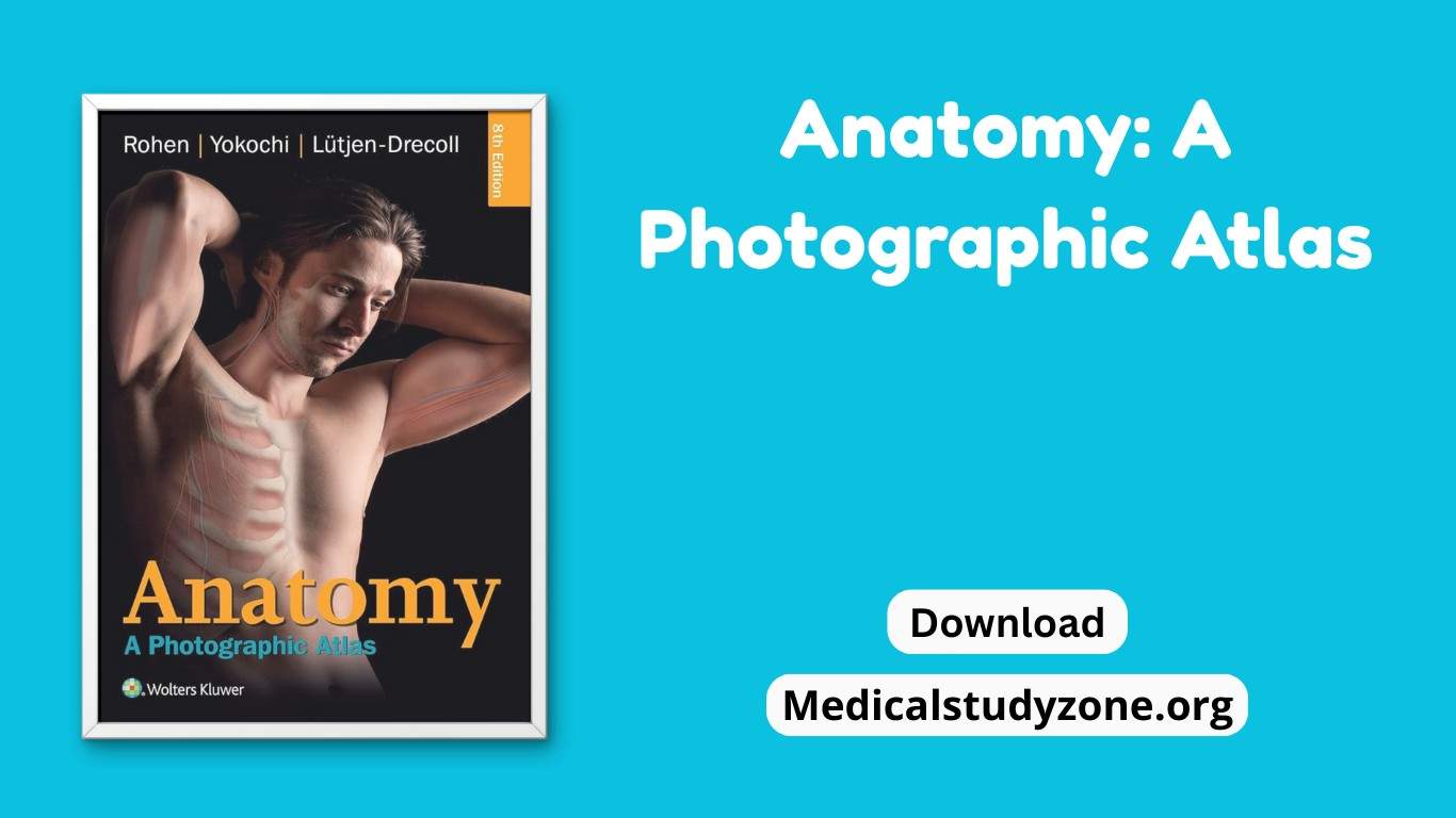 Anatomy A Photographic Atlas by Rohen PDF Free Download