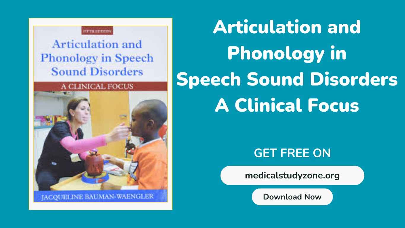 Articulation and Phonology in Speech Sound Disorders A Clinical Focus