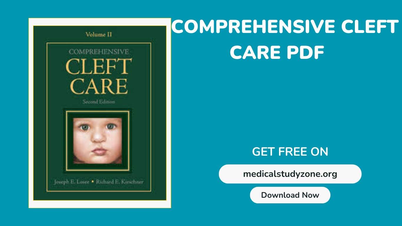 Comprehensive Cleft Care 2nd Edition PDF