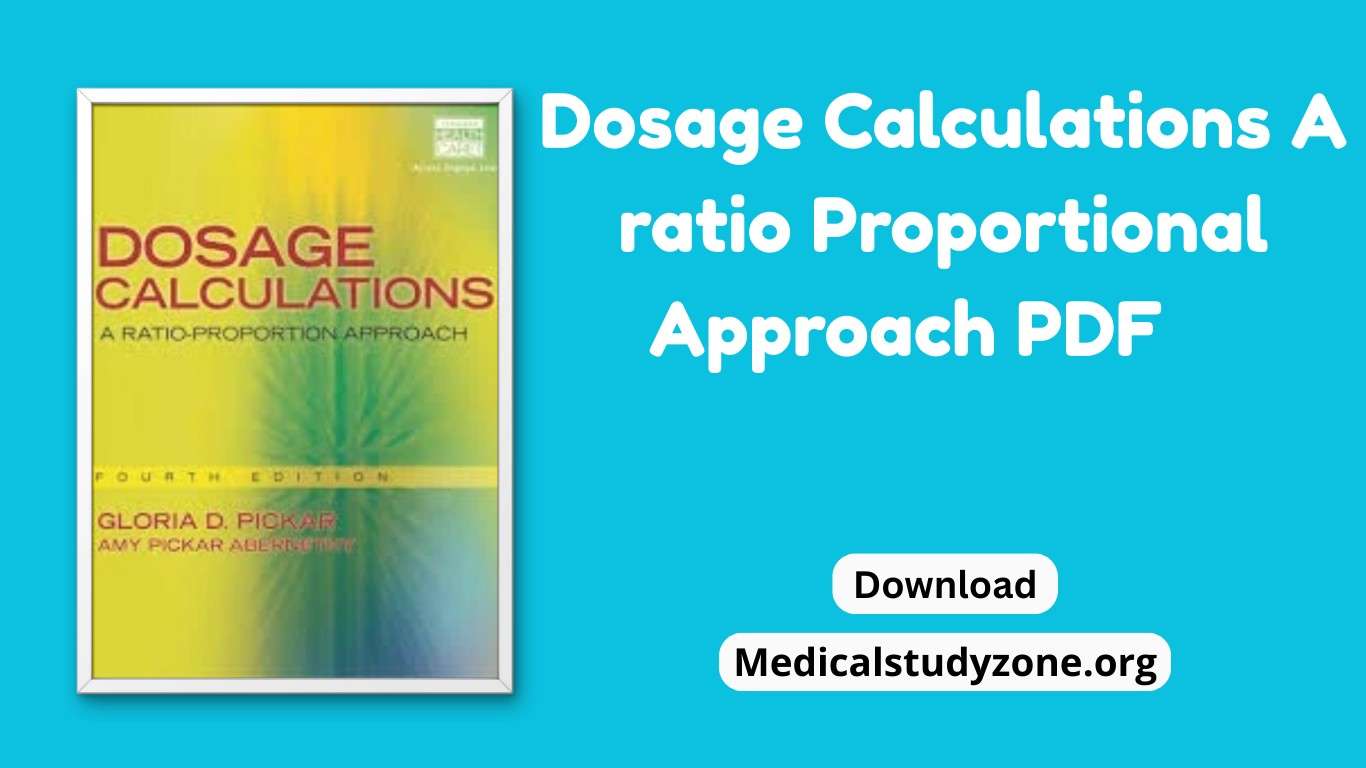 Dosage Calculations A Ratio-Proportional Approach