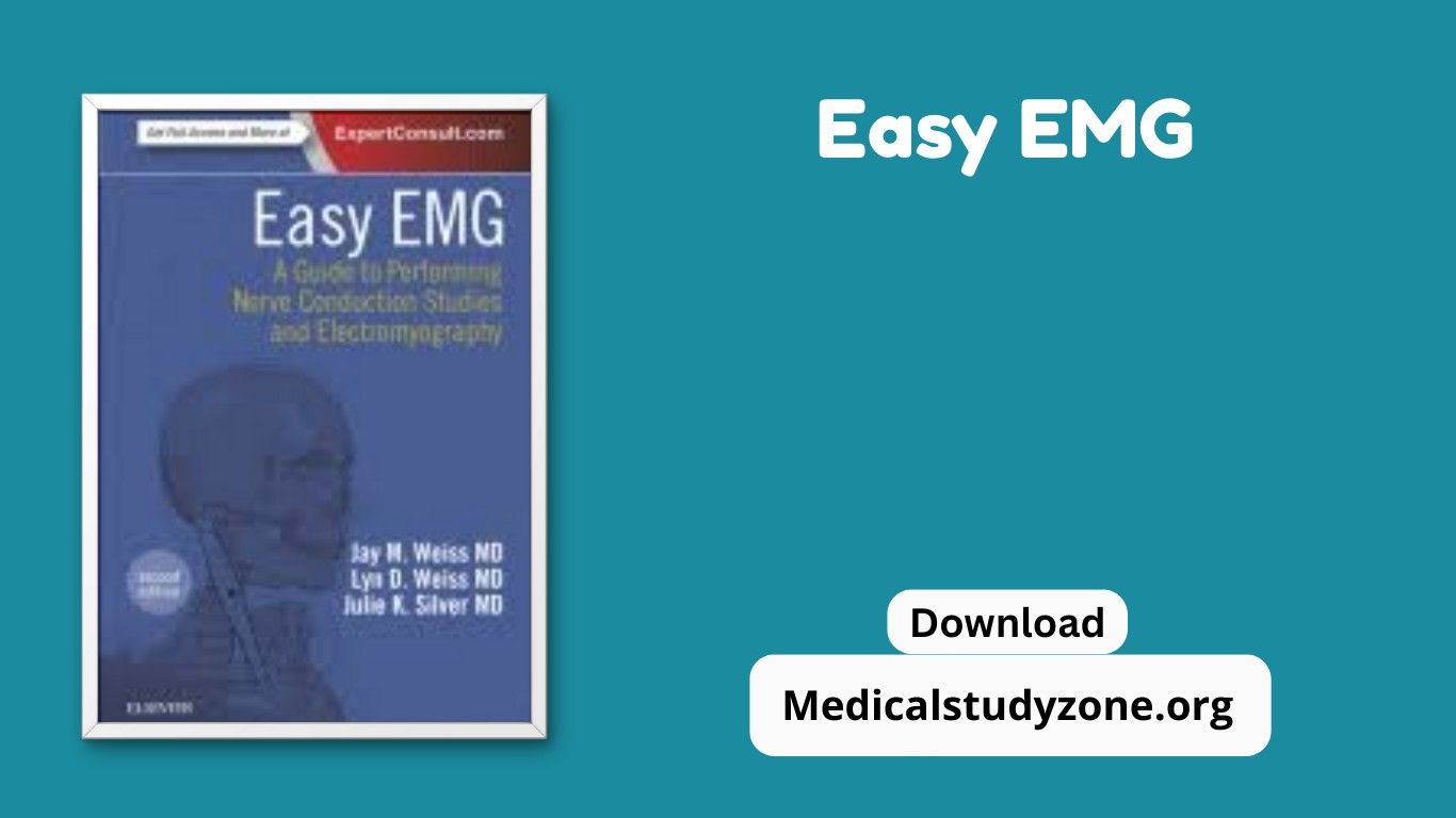 Easy EMG A Guide to Performing Nerve Conduction Studies and Electromyography PDF Free