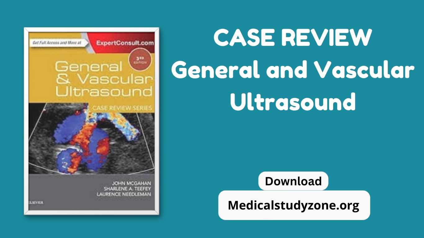 General and Vascular Ultrasound Case Review PDF Free Download