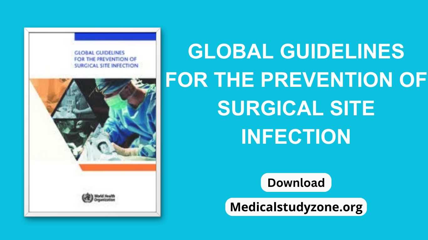Global Guidelines for the Prevention of Surgical Site Infection