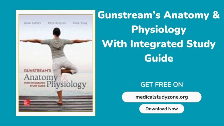 Gunstream's Anatomy & Physiology With Integrated Study Guide PDF