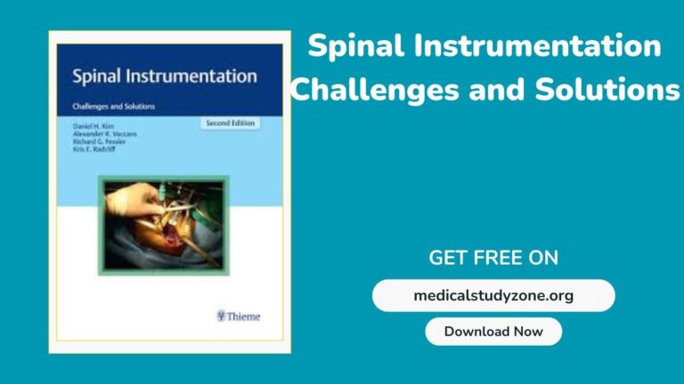 Spinal Instrumentation Challenges and Solutions