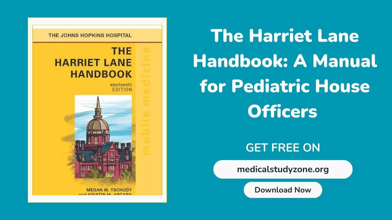 The Harriet Lane Handbook A Manual for Pediatric House Officers