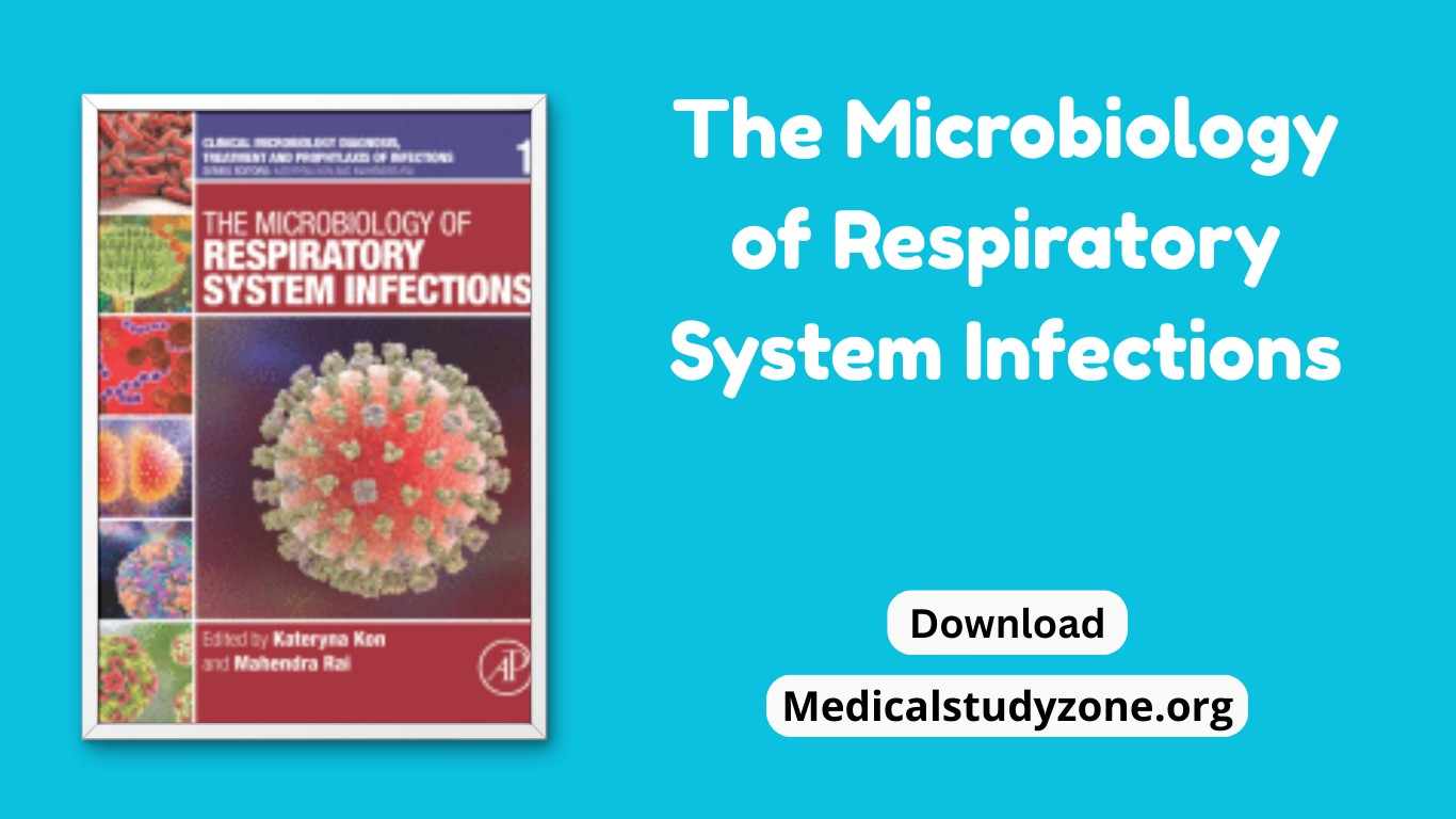 The Microbiology of Respiratory System Infections
