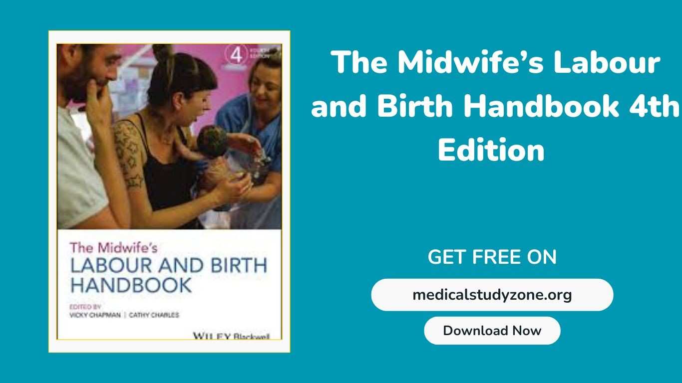 The Midwife’s Labour and Birth Handbook 4th Edition PDF