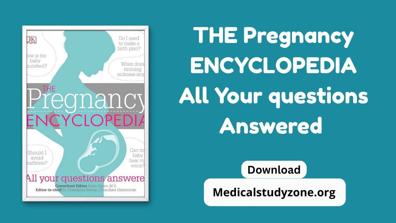 The Pregnancy Encyclopedia All Your Questions Answered
